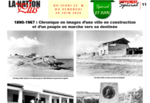 1890-1967 : Chronique en images d’une ville en construction et d’un peuple en marche vers sa destinée