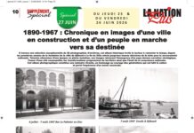 1890-1967 : Chronique en images d’une ville en construction et d’un peuple en marche vers sa destinée